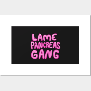 Lame Pancreas Gang Posters and Art